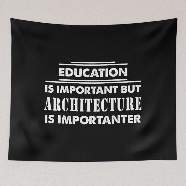 Item preview, Education Is Important but Architecture Is Importanter - Funny Architecture Quote Gift Idea For Men and Womens designed and sold by Mmmm3344.