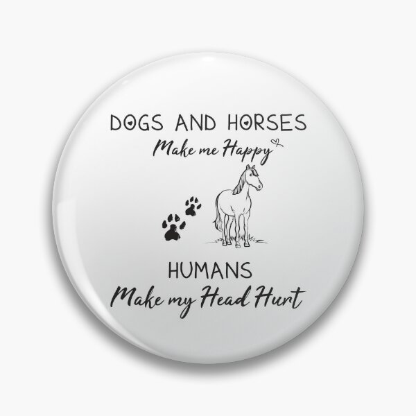 Item preview, Dogs and horses make me happy humans make my head hurt Gift for Dogs and Horses Lovers designed and sold by Soulmen.