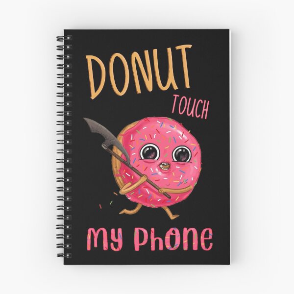 Item preview, Donut Touch My Phone_5 designed and sold by mrGoodwin90.
