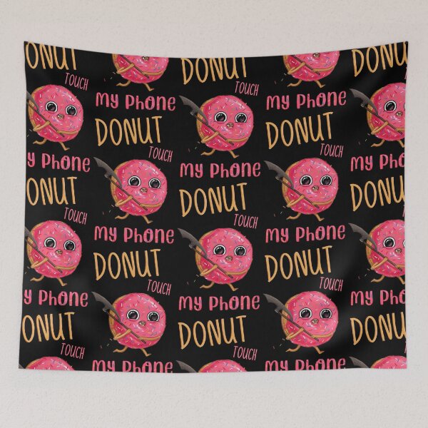 Item preview, Donut Touch My Phone_5 designed and sold by mrGoodwin90.