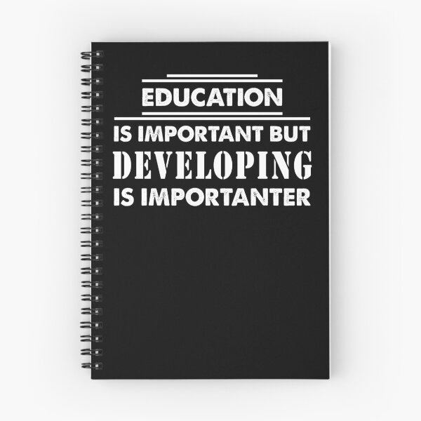Item preview, Education Is Important but developing Is Importanter - Funny developing Quote Gift Idea For Men and Womens designed and sold by Mmmm3344.