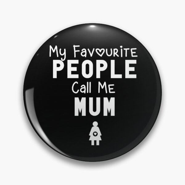 Item preview, My favourite people call me Mum designed and sold by KaisPrints.