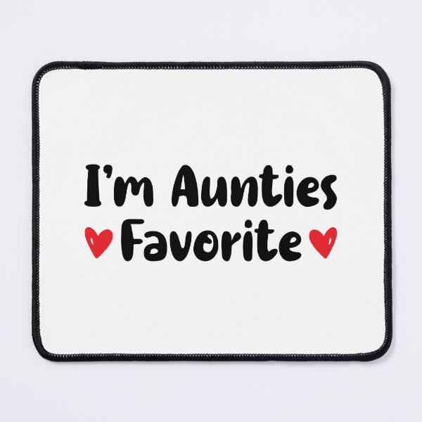 Item preview, I'm Aunties Favorite designed and sold by T-shirt For You.