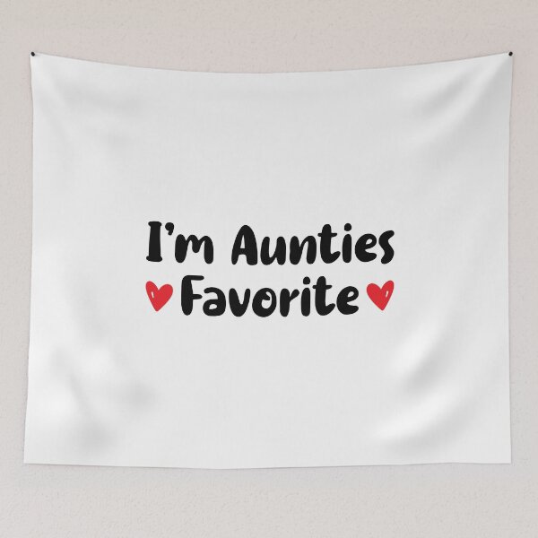 Item preview, I'm Aunties Favorite designed and sold by T-shirt For You.