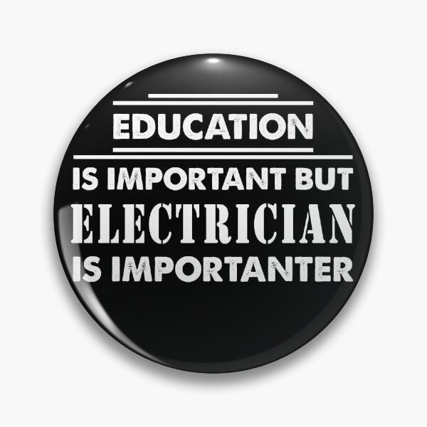 Item preview, Education Is Important but electrician Is Importanter - Funny electrician Quote Gift Idea For Men and Womens designed and sold by Mmmm3344.