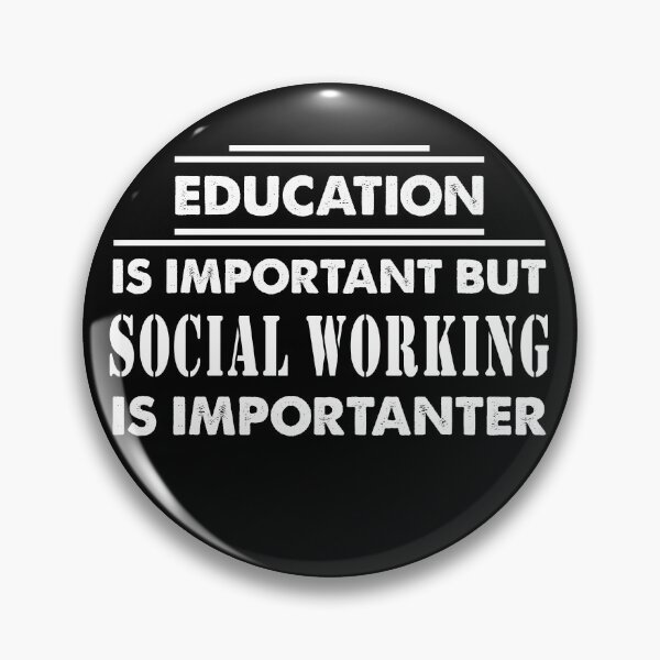 Item preview, Education Is Important but Social Working Is Importanter - Funny Social Working Quote Gift Idea For Men and Womens designed and sold by Mmmm3344.