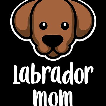Artwork thumbnail, Labrador Mom Kawaii Dog Owner by brandoseven