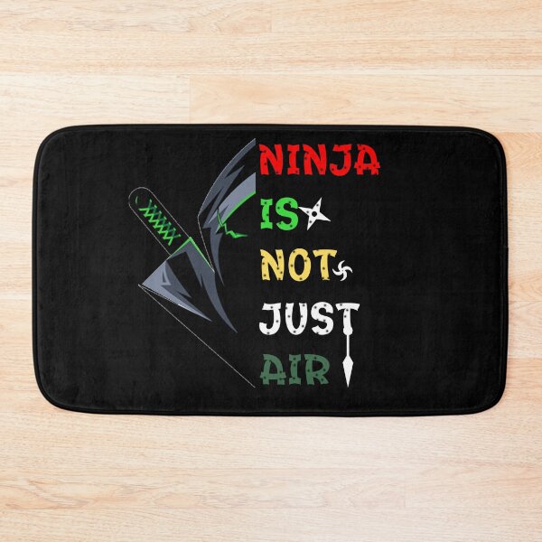 Item preview, Ninja Is Not Just Air - Day of the Ninja designed and sold by Macspayne.