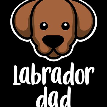 Artwork thumbnail, Labrador Dad Kawaii Dog Owner by brandoseven