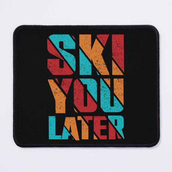 Item preview, Ski You Later Winter Sport Piste Skier designed and sold by Tig3rE.