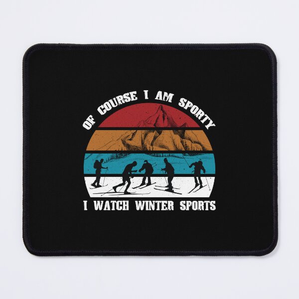 Item preview, Of Course I'm Sporty I Watch Winter Sports designed and sold by Tig3rE.