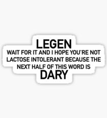 Legendary (How I Met Your Mother) Sticker