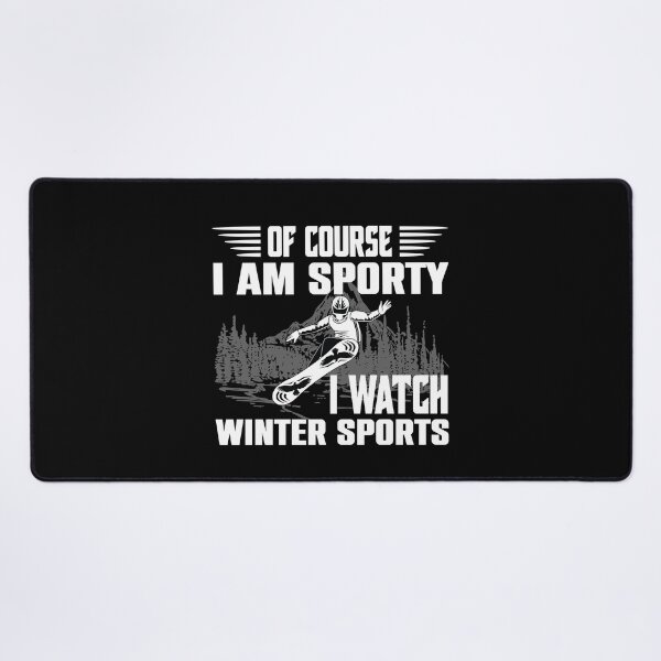 Item preview, Of Course I'm Sporty I Watch Winter Sports designed and sold by Tig3rE.