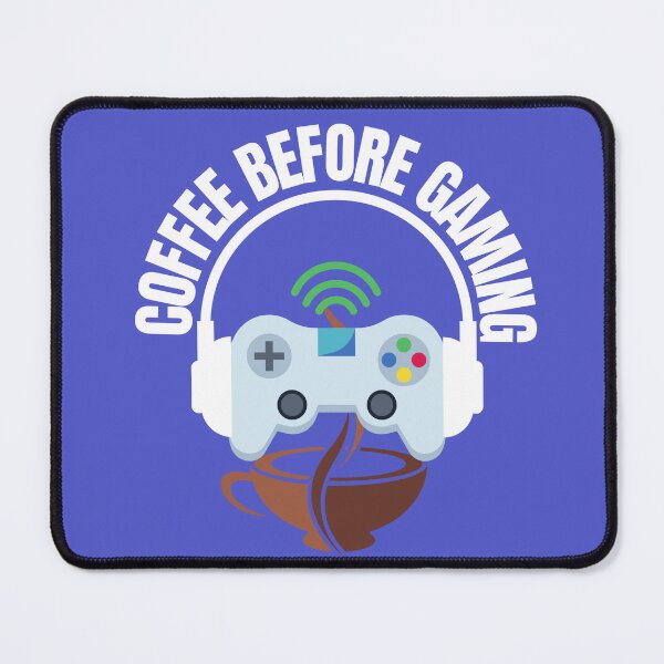 Item preview, Coffee before gaming designed and sold by Cher74.