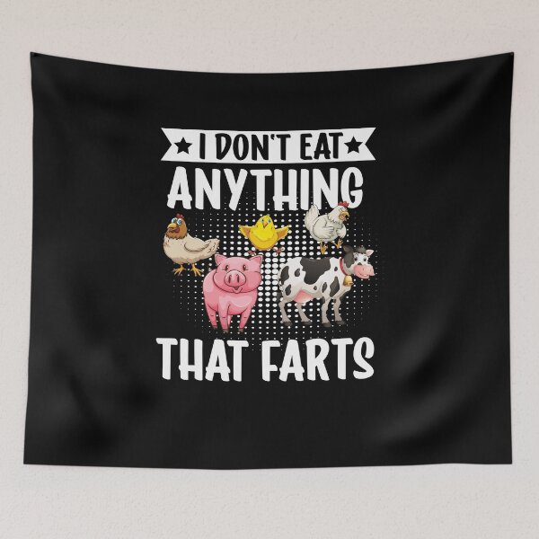 Item preview, I Don't Eat Anything That Farts Vegan Eating designed and sold by Tig3rE.