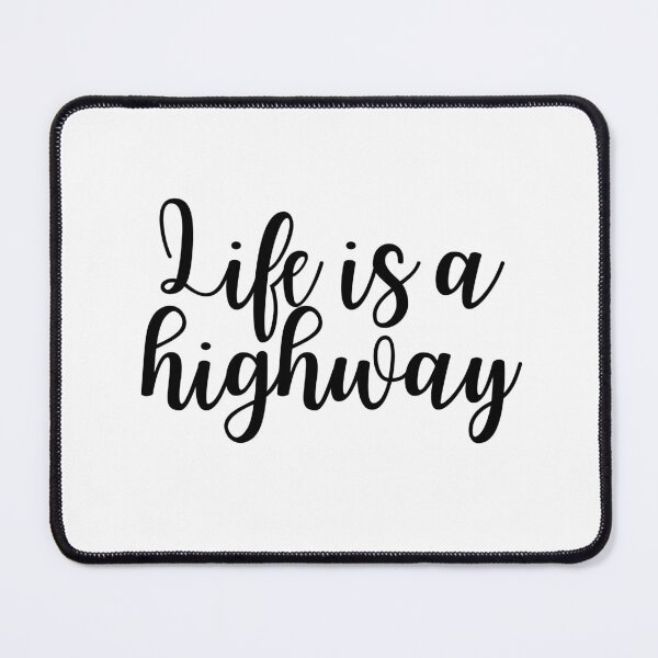 Item preview, Life is a Highway - Saying designed and sold by KarolinaPaz.