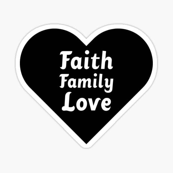 "faith family love" Sticker for Sale by Sabuj6010 Redbubble