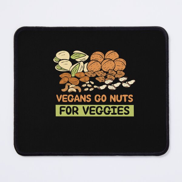 Item preview, Vegans Go Nuts For Veggies Vegan Sayings Healthy designed and sold by Tig3rE.