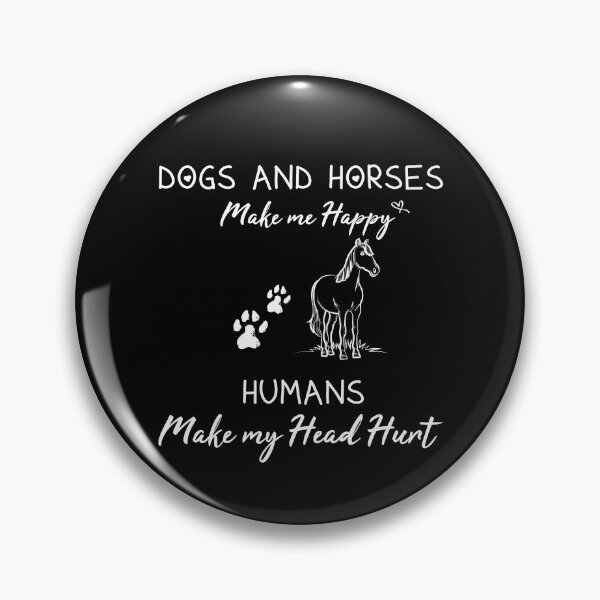 Item preview, Dogs and horses make me happy humans make my head hurt Gift for Dogs and Horses Lovers designed and sold by Soulmen.