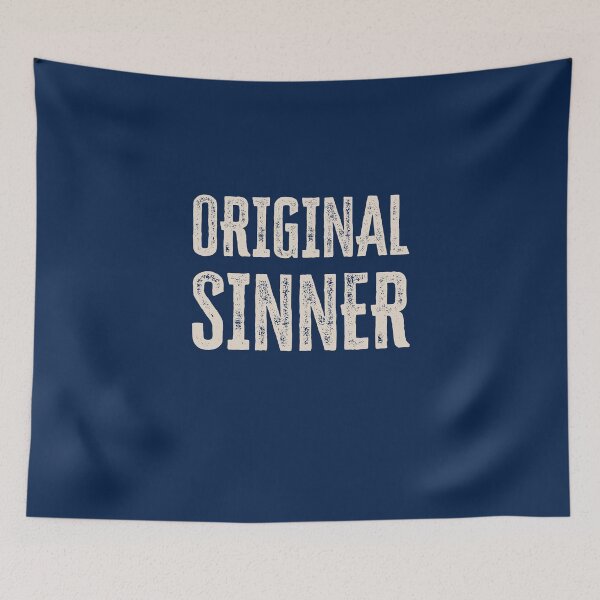 Item preview, Original Sinner designed and sold by HappySchnapper.