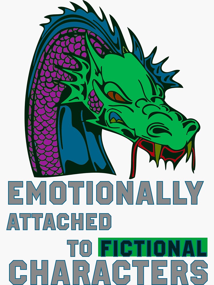 Emotionally Attached To Fictional Characters Funny Sticker For Fiction