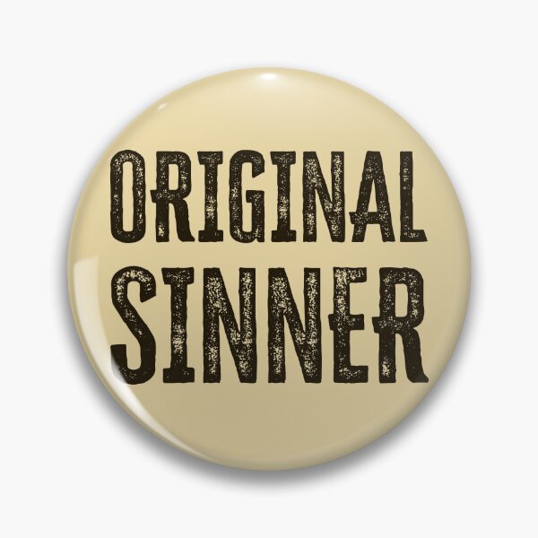 Item preview, Original Sinner designed and sold by HappySchnapper.