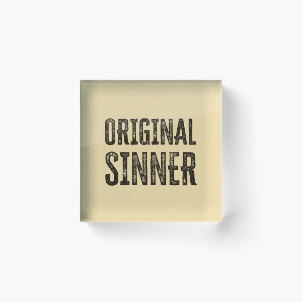 Item preview, Original Sinner designed and sold by HappySchnapper.