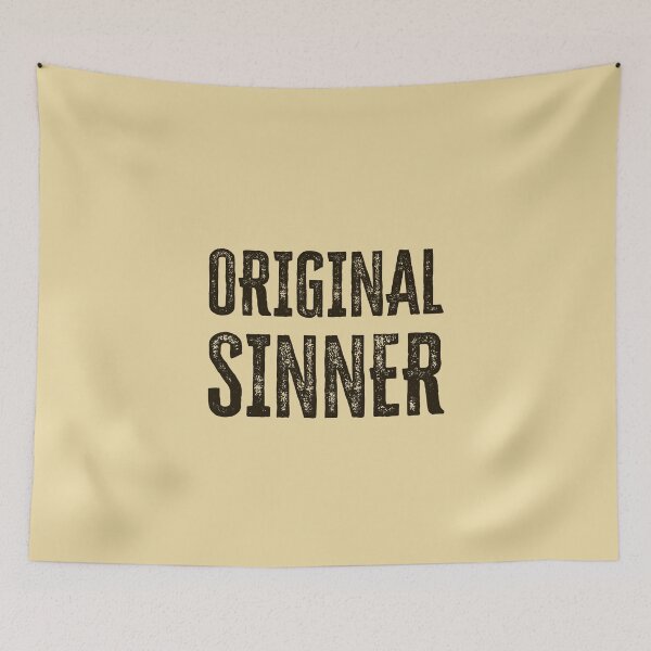 Item preview, Original Sinner designed and sold by HappySchnapper.