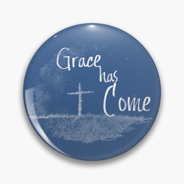 Item preview, Grace has Come designed and sold by King Mediaworks.