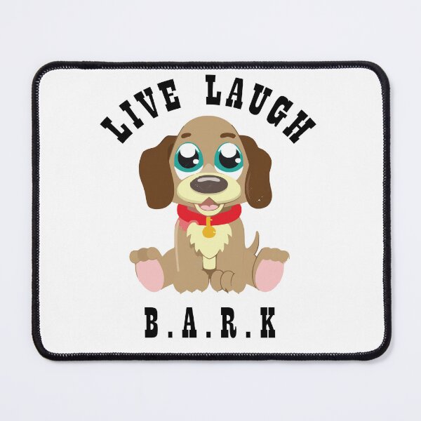 Item preview, Live laugh b.a.r.k,funny dog lovers designed and sold by mad art.