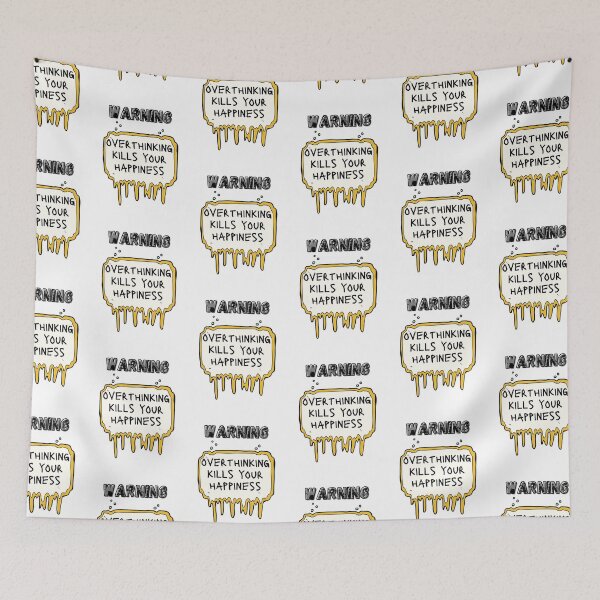 Item preview, warning overthinking kills your happiness designed and sold by DoraHappy.