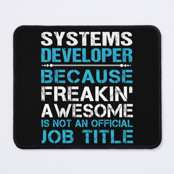 Item preview, Systems Developer T Shirt - Freaking Awesome Job Gift Item Tee designed and sold by oetate4774.