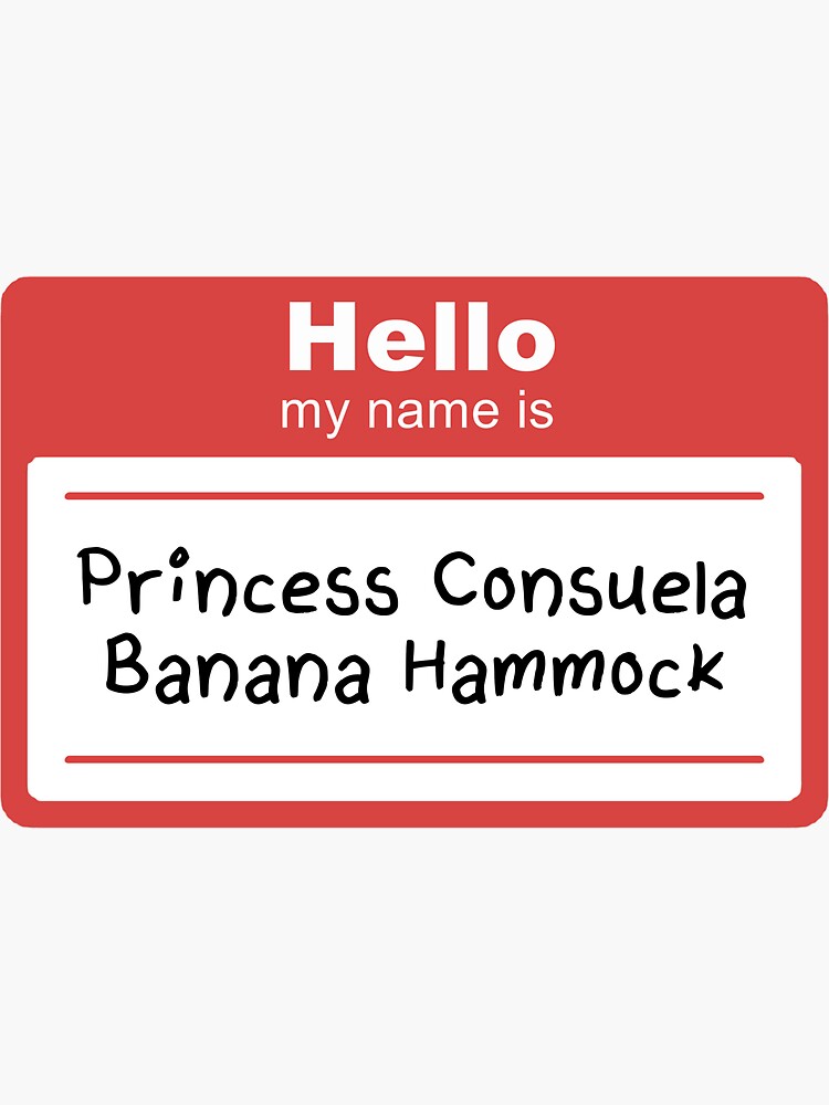 "Princess Consuela Banana Hammock name tag" Sticker by lazyostrich763