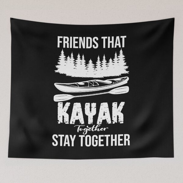 Item preview, Funny Kayaking Canoeing Friends That Kayak Together designed and sold by Outdoorsy World.
