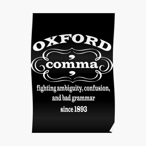 oxford-comma-fighting-ambiguity-confusion-and-bad-grammar-since