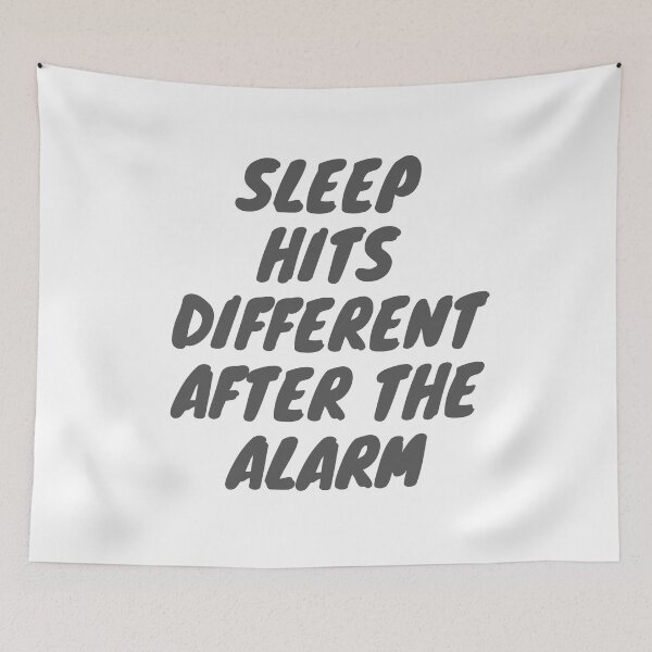 Item preview, Sleep hits different after the alarm - morning quotes designed and sold by TheWalnut.
