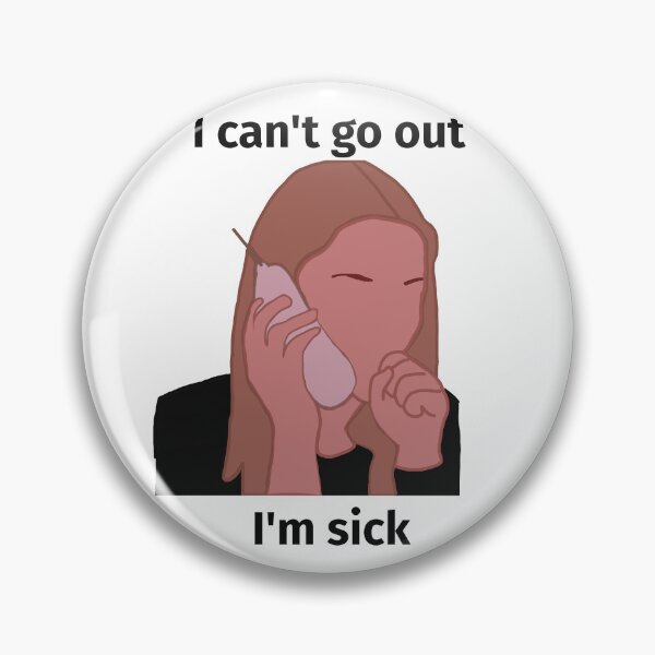 Item preview, "I'm Sick" Karen Mean Girls designed and sold by Gracie-Sings.
