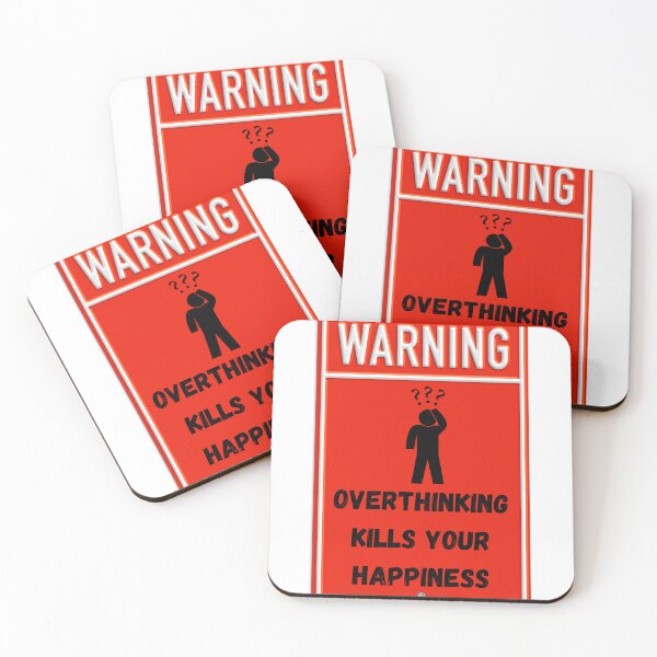 Item preview, warning overthinking kills your happiness designed and sold by DoraHappy.