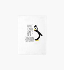 Half Human Half Penguin Art Board