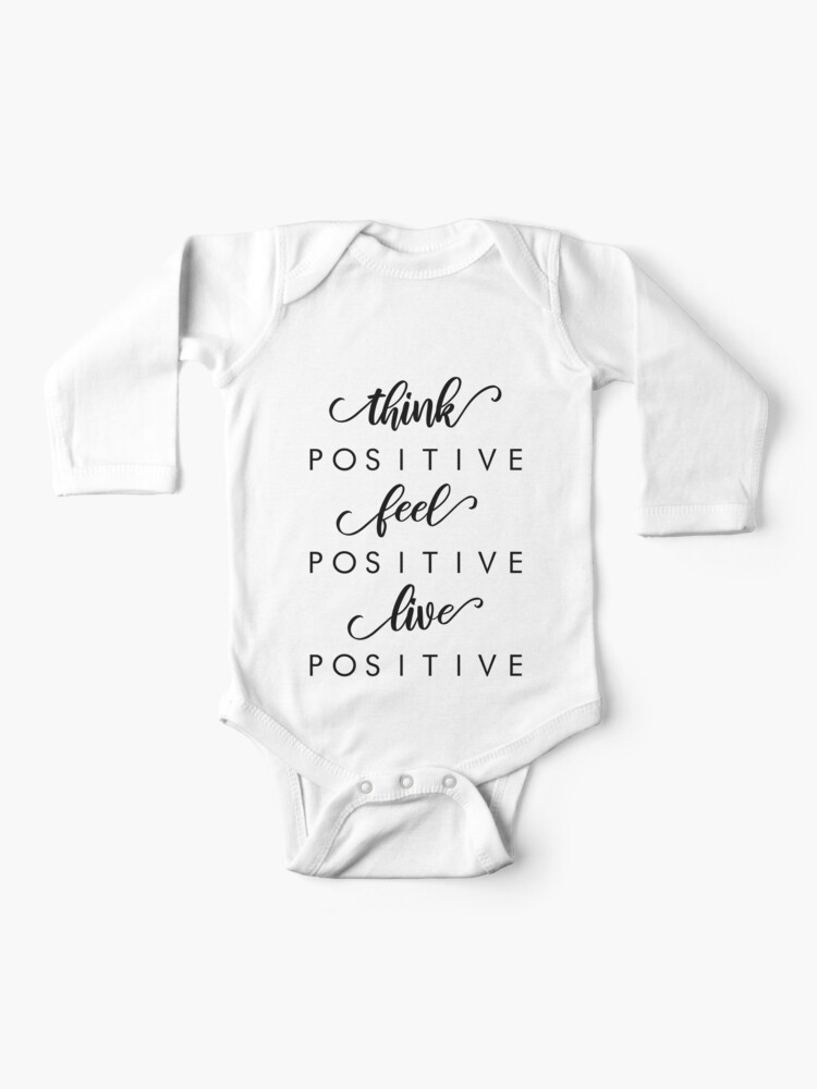 Think positive feel positive positive live positive - inspirational quote |  Baby One-Piece