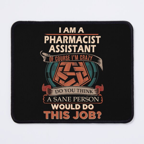 Item preview, Pharmacist Assistant T Shirt - Sane Person Job Gift Item Tee designed and sold by vonnie38uo.