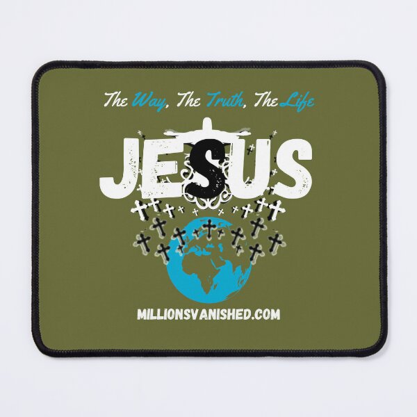 The Way, The Truth, The Life 2 - Christian  Mouse Pad