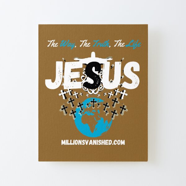 The Way, The Truth, The Life 2 - Christian Canvas Mounted Print