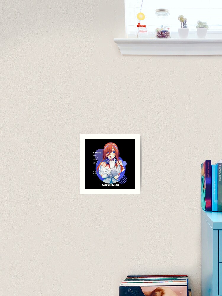 Miku nakano - 5 toubun no hanayome Art Print for Sale by ice-man7