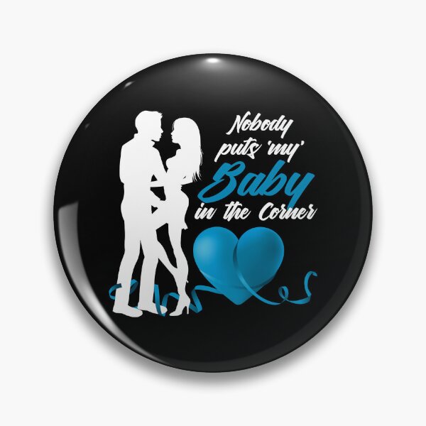 Item preview, Nobody Puts ‘My’ Baby in the Corner! (Aqua on Black) designed and sold by PawsitiveMum.