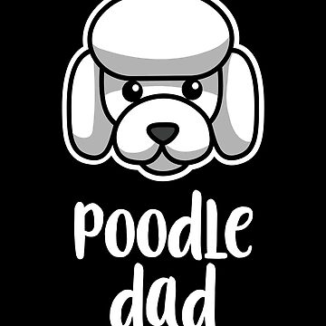 Artwork thumbnail, Poodle Dad Kawaii Dog Owner by brandoseven