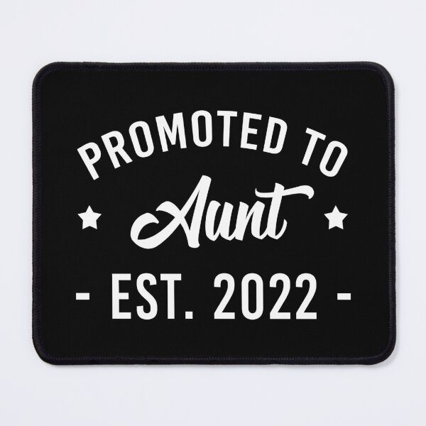 Item preview, Promoted to Aunt Est 2022 New Aunt designed and sold by T-shirt For You.