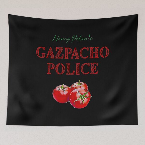 Item preview, Gazpacho police designed and sold by The Snarky  Psychologist.