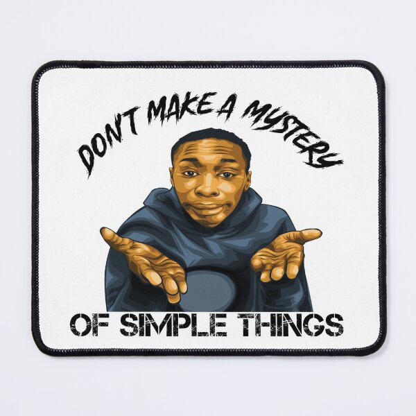 Item preview, Don't make a mystery of simple things khaby designed and sold by xteamdesign.