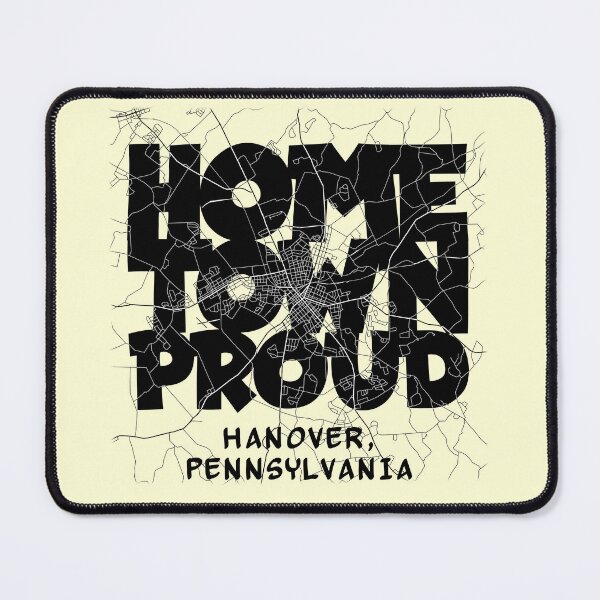 Item preview, Home Town Proud, Hanover, PA (BLACK) designed and sold by CRHPOD20.